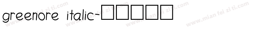 greenore italic字体转换